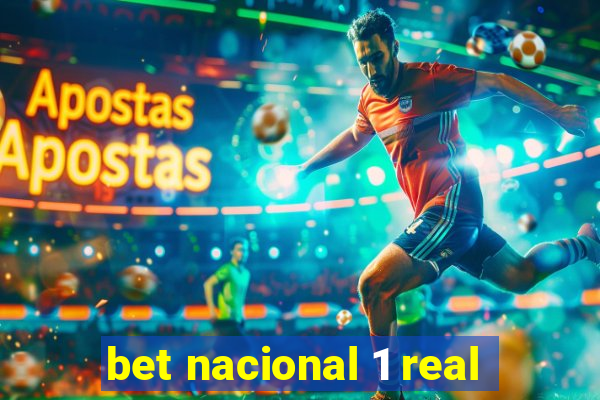 bet nacional 1 real